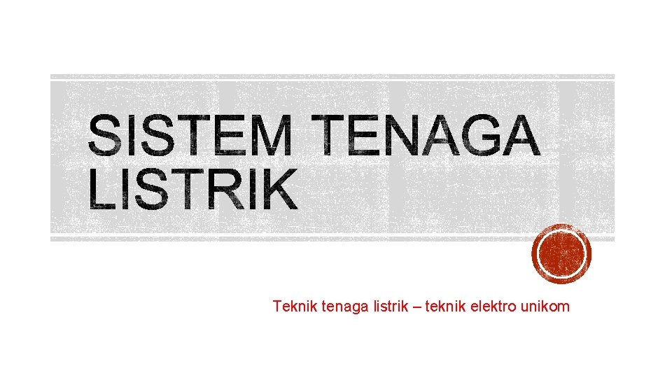 Teknik tenaga listrik – teknik elektro unikom 