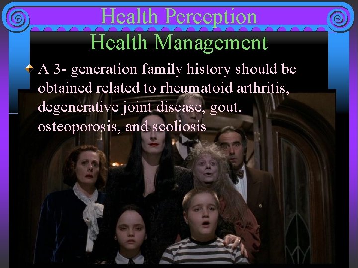 Health Perception Health Management A 3 - generation family history should be obtained related