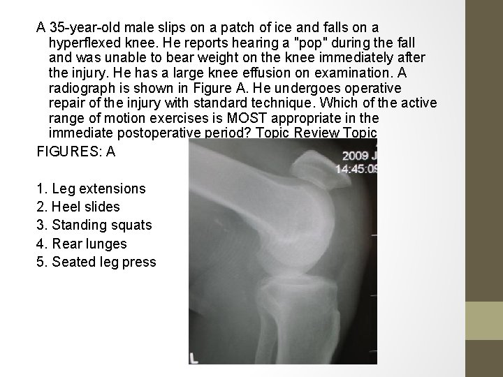 A 35 -year-old male slips on a patch of ice and falls on a A 35 -year-old male slips on a patch of ice and falls on a