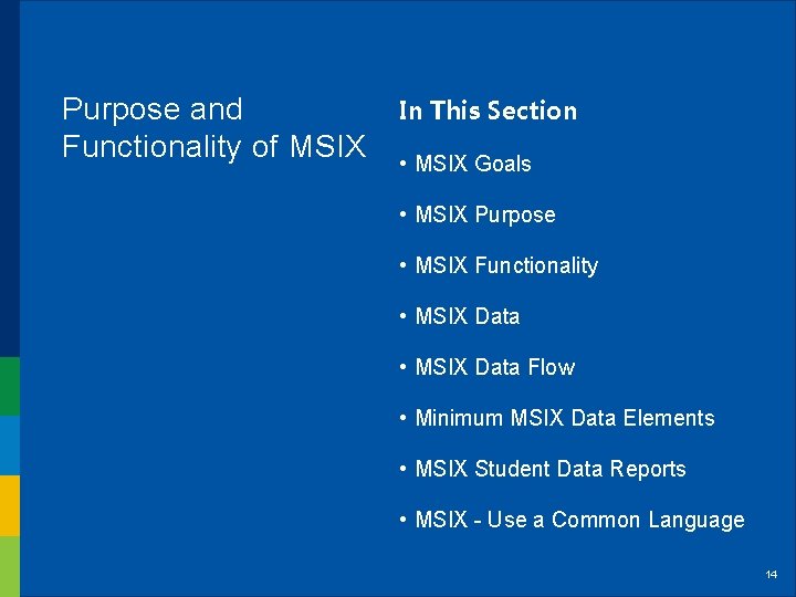 Purpose and Functionality of MSIX In This Section • MSIX Goals • MSIX Purpose
