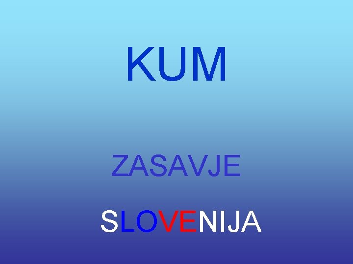 KUM ZASAVJE SLOVENIJA 