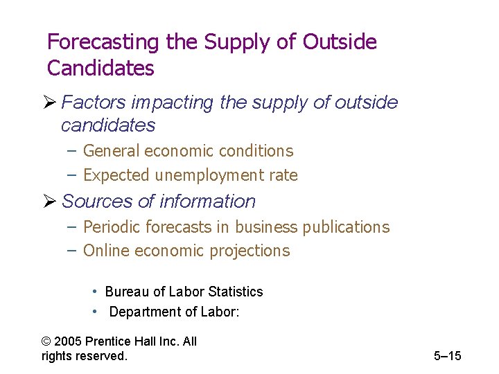 Forecasting the Supply of Outside Candidates Ø Factors impacting the supply of outside candidates