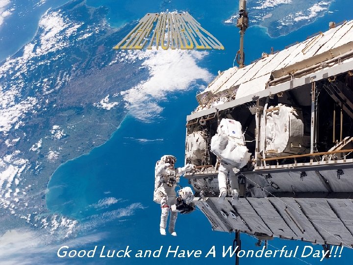 Good Luck and Have A Wonderful Day!!! 