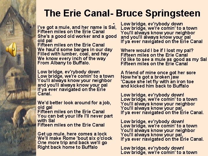 The Erie Canal- Bruce Springsteen • • I've got a mule, and her name