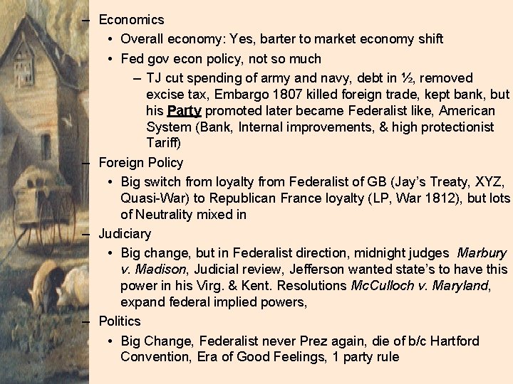 – Economics • Overall economy: Yes, barter to market economy shift • Fed gov