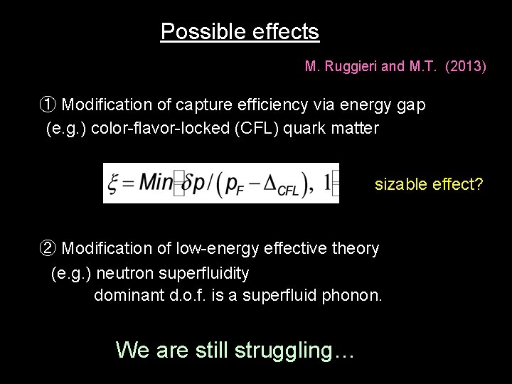 Possible effects M. Ruggieri and M. T. (2013) ① Modification of capture efficiency via Possible effects M. Ruggieri and M. T. (2013) ① Modification of capture efficiency via