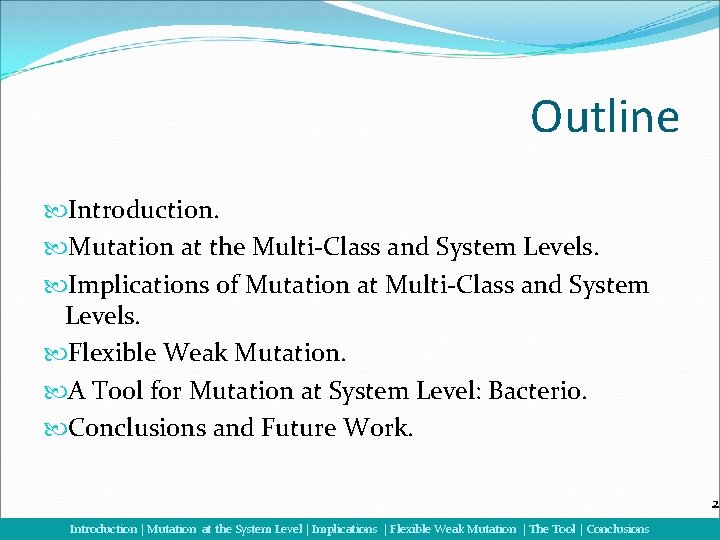Outline Introduction. Mutation at the Multi-Class and System Levels. Implications of Mutation at Multi-Class