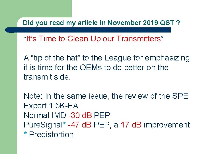 Did you read my article in November 2019 QST ? “It’s Time to Clean