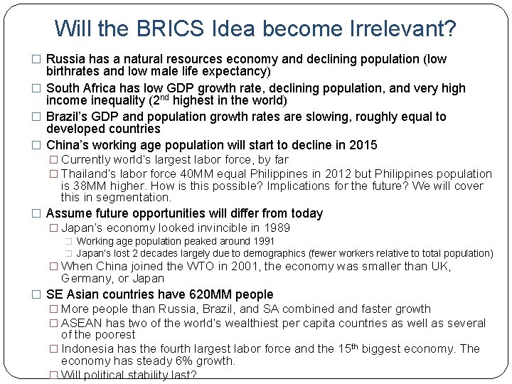 Will the BRICS Idea become Irrelevant? � Russia has a natural resources economy and Will the BRICS Idea become Irrelevant? � Russia has a natural resources economy and