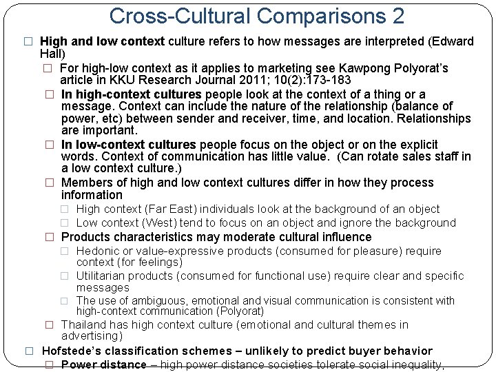 Cross-Cultural Comparisons 2 � High and low context culture refers to how messages are Cross-Cultural Comparisons 2 � High and low context culture refers to how messages are