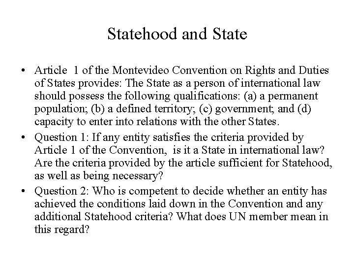 Statehood and State • Article 1 of the Montevideo Convention on Rights and Duties