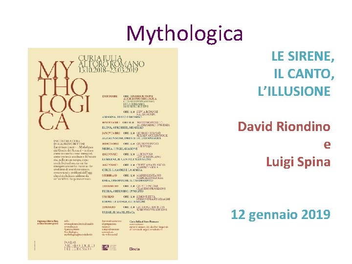 Mythologica LE SIRENE, IL CANTO, L’ILLUSIONE David Riondino e Luigi Spina 12 gennaio 2019