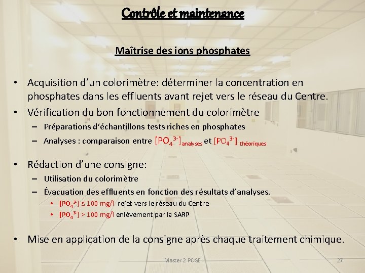 Contrôle et maintenance Maîtrise des ions phosphates • Acquisition d’un colorimètre: déterminer la concentration