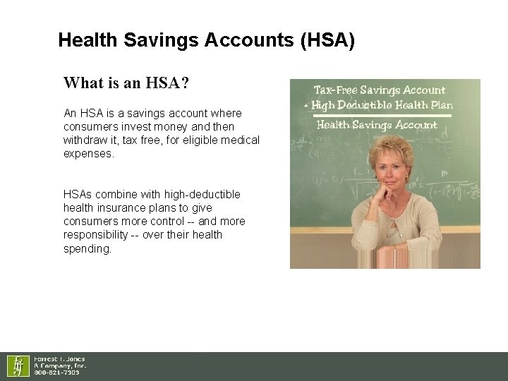 Health Savings Accounts (HSA) What is an HSA? An HSA is a savings account