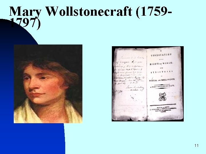 Mary Wollstonecraft (17591797) 11 