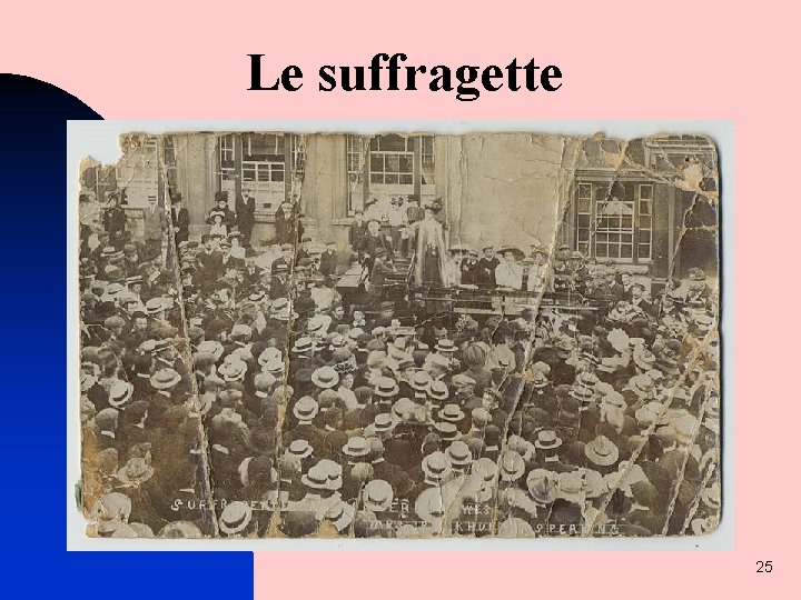 Le suffragette 25 