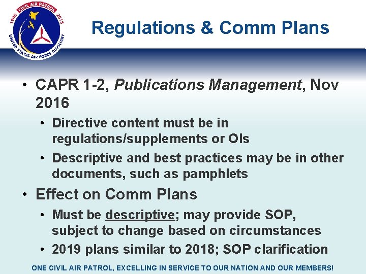 Regulations & Comm Plans • CAPR 1 -2, Publications Management, Nov 2016 • Directive
