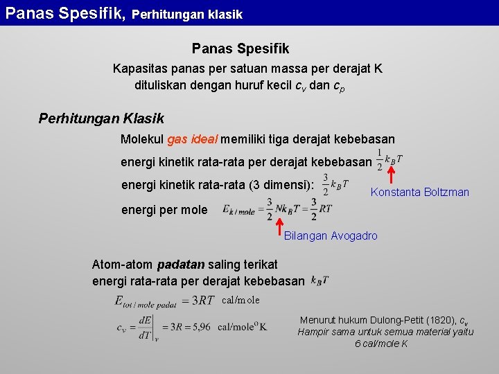 Panas Spesifik, Perhitungan klasik Panas Spesifik Kapasitas panas per satuan massa per derajat K