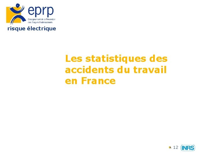 risque électrique Les statistiques des accidents du travail en France 12 