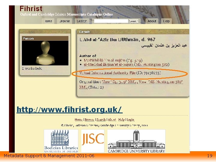 http: //www. fihrist. org. uk/ Metadata Support & Management 2011 -06 19 