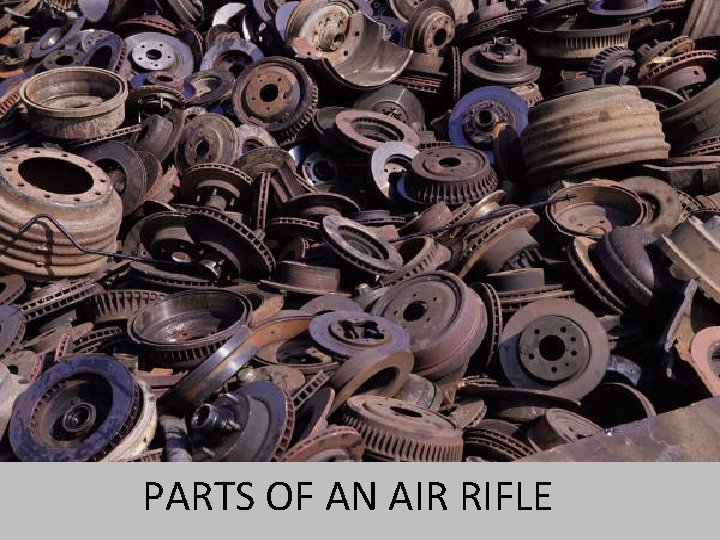 PARTS OF AN AIR RIFLE 