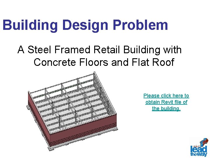 Building Design Problem A Steel Framed Retail Building with Concrete Floors and Flat Roof