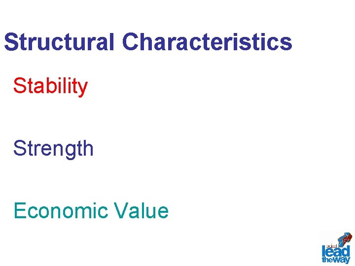 Structural Characteristics Stability Strength Economic Value 