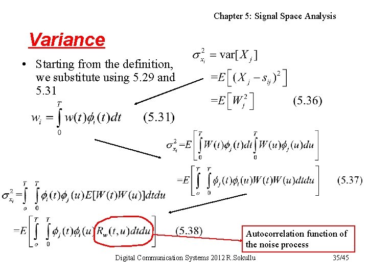 Chapter 5: Signal Space Analysis Variance • Starting from the definition, we substitute using