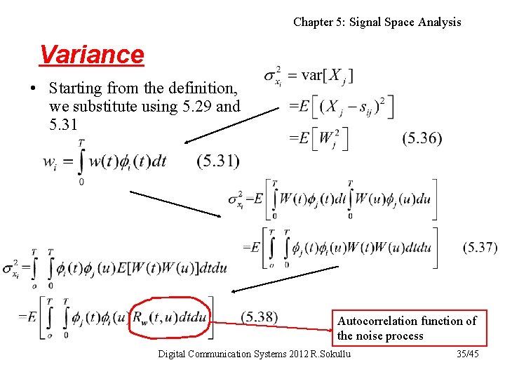 Chapter 5: Signal Space Analysis Variance • Starting from the definition, we substitute using