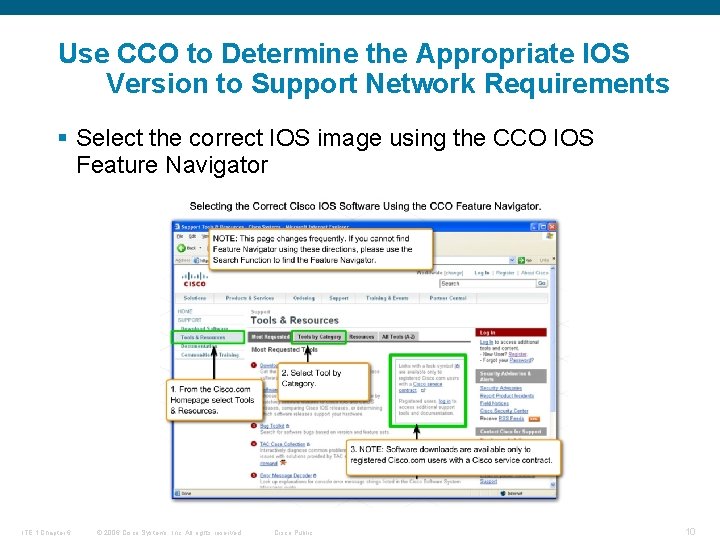 Use CCO to Determine the Appropriate IOS Version to Support Network Requirements § Select
