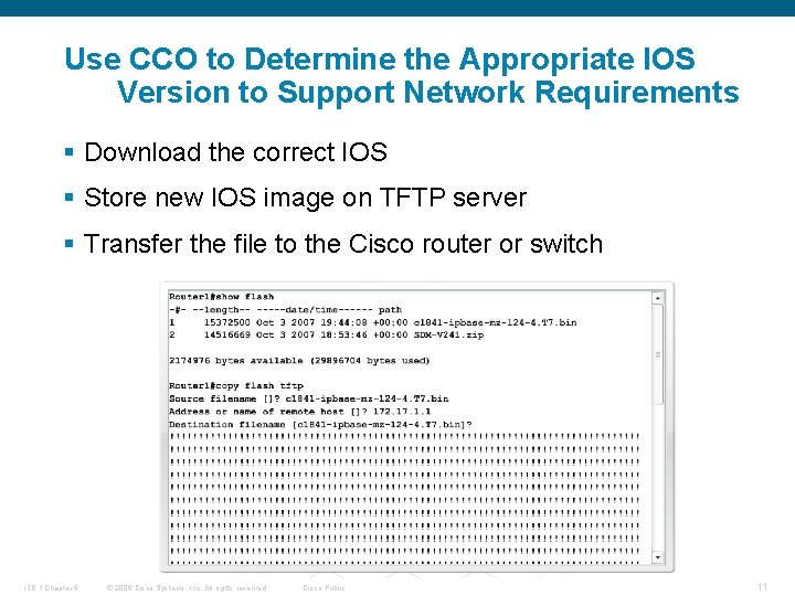 Use CCO to Determine the Appropriate IOS Version to Support Network Requirements § Download