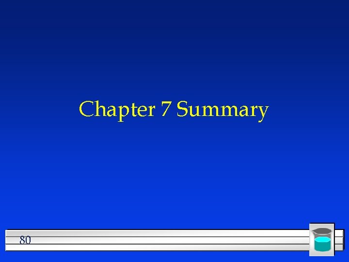 Chapter 7 Summary 80 