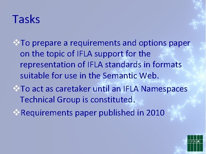 Tasks v. To prepare a requirements and options paper on the topic of IFLA