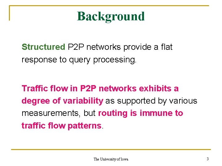 Background Structured P 2 P networks provide a flat response to query processing. Traffic