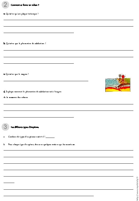 2 Comment se forme un volcan ? a. Qu’est-ce qu’une plaque tectonique ? ________________________________________________________________________