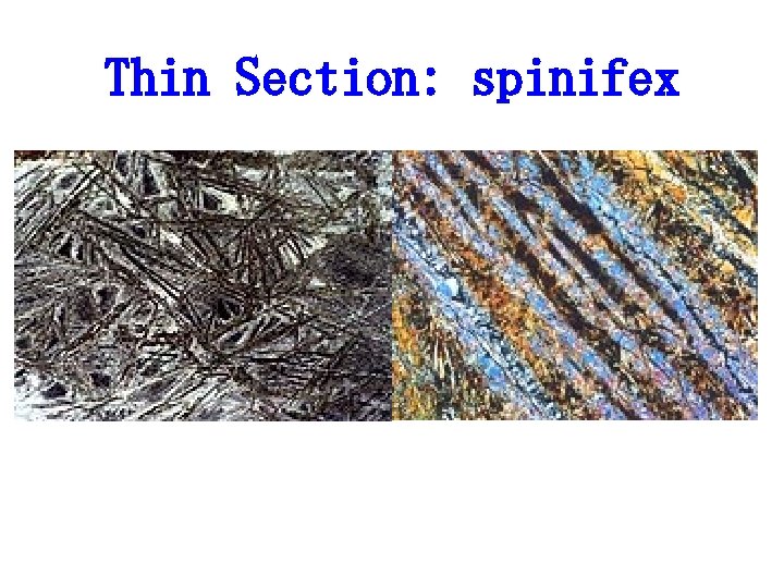 Thin Section: spinifex 