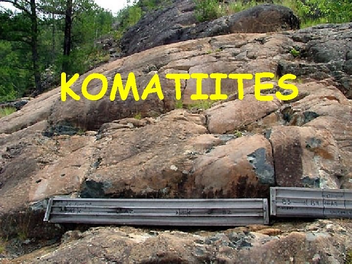 KOMATIITES 
