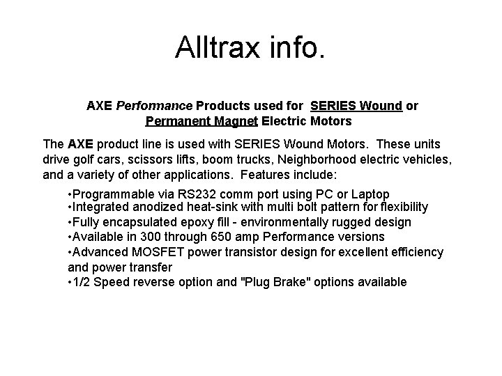 Alltrax info. AXE Performance Products used for SERIES Wound or Permanent Magnet Electric Motors