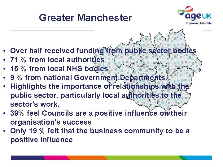 Greater Manchester • • • Over half received funding from public sector bodies 71