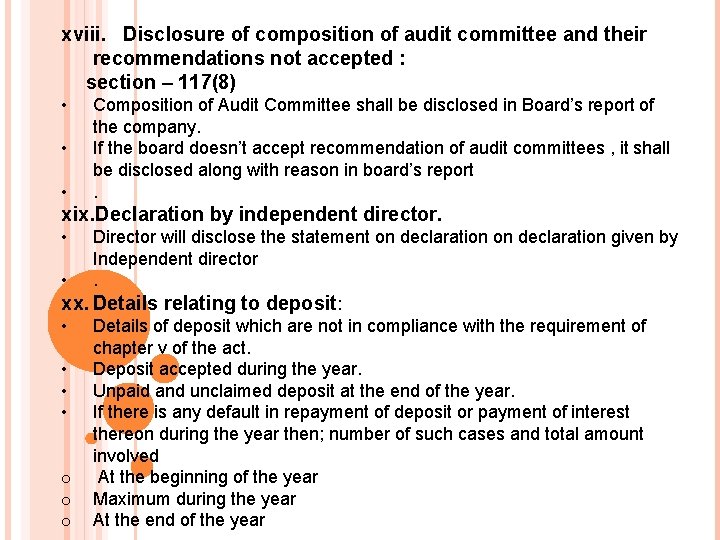 xviii. Disclosure of composition of audit committee and their recommendations not accepted : section