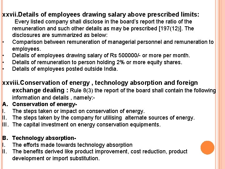xxvii. Details of employees drawing salary above prescribed limits: • • Every listed company