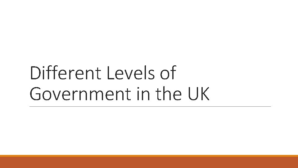 Different Levels of Government in the UK 