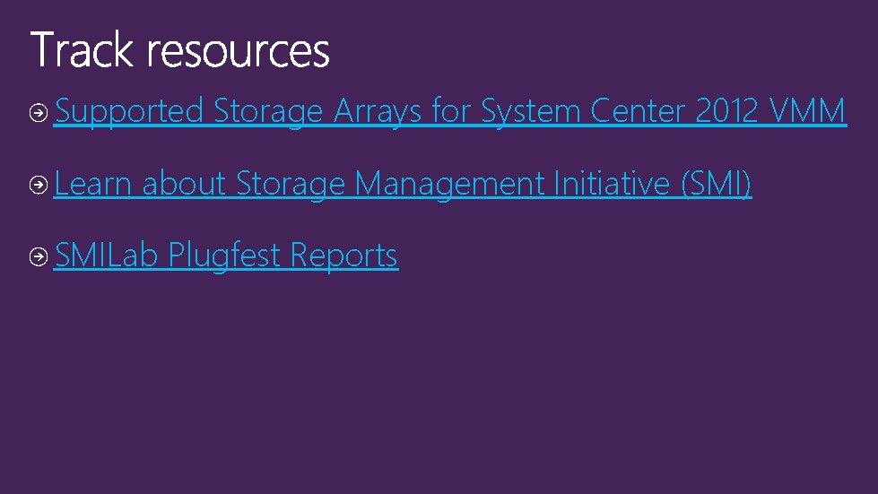 Supported Storage Arrays for System Center 2012 VMM Learn about Storage Management Initiative (SMI)