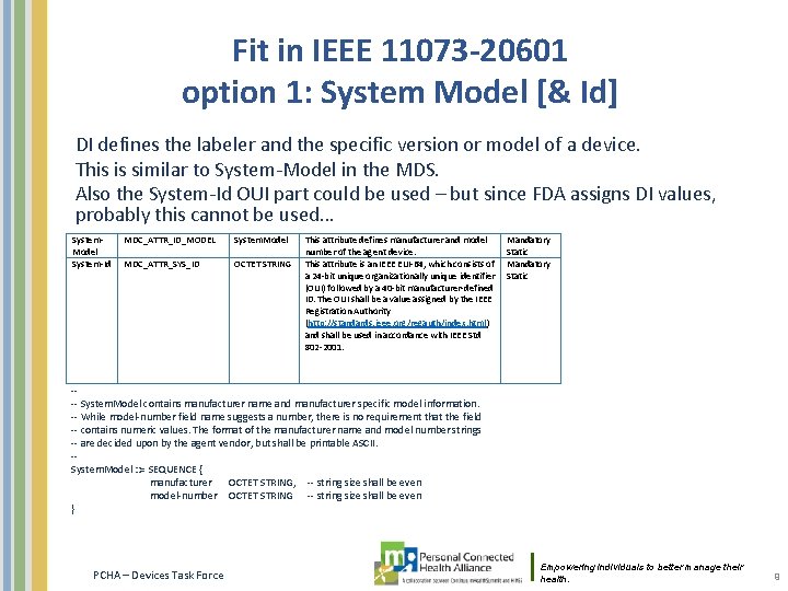 Fit in IEEE 11073 -20601 option 1: System Model [& Id] DI defines the