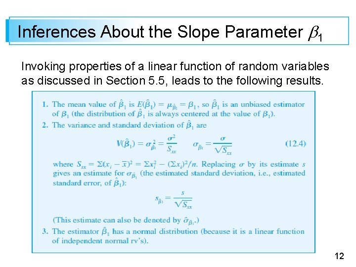 Inferences About the Slope Parameter 1 Invoking properties of a linear function of random
