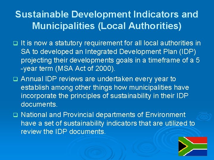 Sustainable Development Indicators and Municipalities (Local Authorities) It is now a statutory requirement for