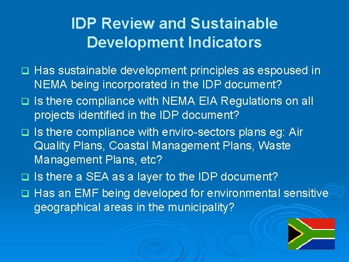 IDP Review and Sustainable Development Indicators q q q Has sustainable development principles as