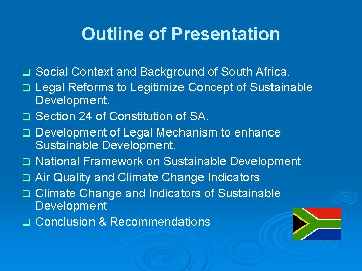 Outline of Presentation q q q q Social Context and Background of South Africa.