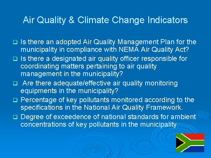 Air Quality & Climate Change Indicators q q q Is there an adopted Air