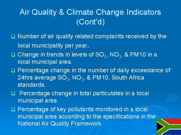 Air Quality & Climate Change Indicators (Cont’d) q Number of air quality related complaints